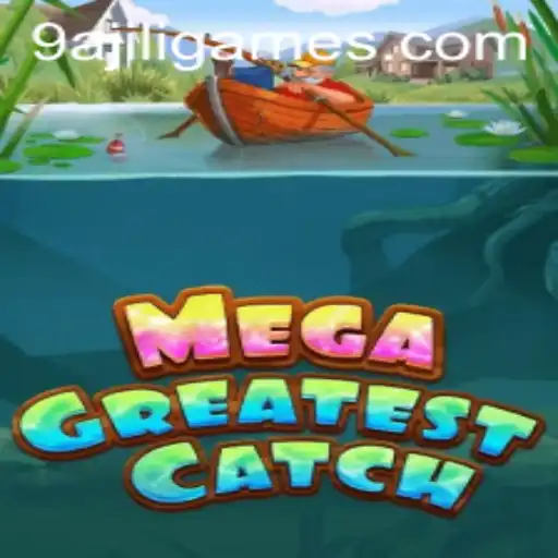 MegaGreatestCatch: Dive into the Most Thrilling Adventure